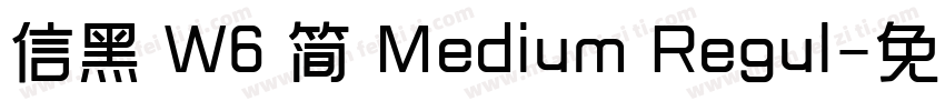 信黑 W6 简 Medium Regul字体转换